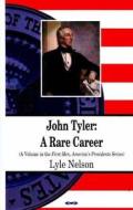 John Tyler di Lyle Nelson edito da Nova Science Publishers Inc
