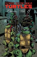 Teenage Mutant Ninja Turtles Classics Volume 8 di Jim Lawson edito da Idea & Design Works
