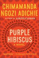Purple Hibiscus di Chimamanda Ngozi Adichie edito da Perfection Learning