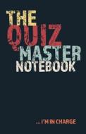QUIZ MASTER NOTEBK IM IN CHARG di Lovable Duck Notebooks edito da INDEPENDENTLY PUBLISHED