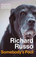 Somebody's Fool di Richard Russo edito da Atlantic Books