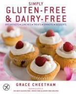Inspiringly Easy And Truly Delicious Recipes di Grace Cheetham edito da Duncan Baird Publishers