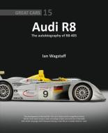 Audi R8 di Ian Wagstaff edito da PORTER PR
