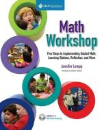 Math Workshop: Five Steps to Implementing Guided Math, Learning Stations, Reflection, and More di Jennifer Lempp edito da MATH SOLUTIONS PUBN