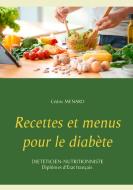 Recettes et menus pour le diabète di Cedric Menard edito da Books on Demand