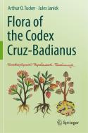 Flora of the Codex Cruz-Badianus di Jules Janick, Arthur O. Tucker edito da Springer International Publishing