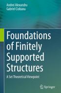 Foundations of Finitely Supported Structures di Andrei Alexandru, Gabriel Ciobanu edito da Springer International Publishing