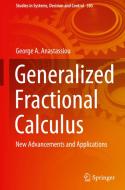 Generalized Fractional Calculus di George A. Anastassiou edito da Springer International Publishing