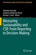 Measuring Sustainability and CSR: From Reporting to Decision-Making edito da Springer International Publishing