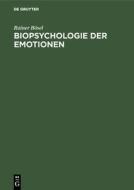 Biopsychologie der Emotionen di Rainer Bösel edito da De Gruyter