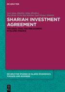 Shariah Investment Agreement di Syed Adam Alhabshi, Haji Mohd Na'im Bin Haji Mokhtar, Syed Othman Alhabshi, Abbas Mirakhor edito da Gruyter, de Oldenbourg
