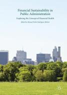 Financial Sustainability in Public Administration edito da Springer International Publishing