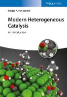 Modern Heterogeneous Catalysis di Rutger A. van Santen edito da Wiley VCH Verlag GmbH