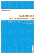 Fallstricke der Lehrevaluation di Tobias Wolbring edito da Campus Verlag GmbH