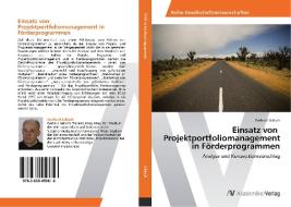 Einsatz von   Projektportfoliomanagement   in Förderprogrammen di Gerhard Jakisch edito da AV Akademikerverlag