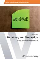 Förderung von Motivation di Bettina Kargl edito da AV Akademikerverlag