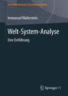 Welt-System-Analyse di Immanuel Wallerstein edito da Springer-Verlag GmbH