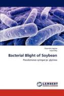 Bacterial Blight of Soybean di Gajendra Jagtap, Utpal Dey edito da LAP Lambert Academic Publishing