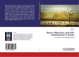 Return Migration and Self-Employment in Kerala di Azad P., Maya K. edito da LAP Lambert Academic Publishing
