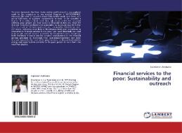 Financial services to the poor: Sustainability and outreach di Esperance Uwimana edito da LAP Lambert Academic Publishing