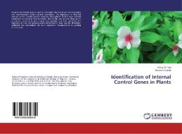Identification of Internal Control Genes in Plants di Imtiaz Ahmad, Samina Shakeel edito da LAP Lambert Academic Publishing