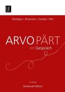 Arvo Pärt im Gespräch di Arvo Pärt, Saale Kareda, Enzo Restagno, Leopold Brauneiss edito da Universal Edition AG
