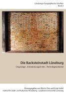 Die Backsteinstadt Lüneburg edito da Books on Demand