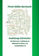 Ausbildungs-(r)Evolution di Pirmin Müller-Bernhardt edito da Books on Demand