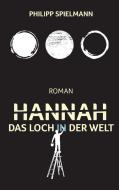 Hannah di Philipp Spielmann edito da Books on Demand