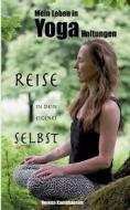 Mein Leben in Yogahaltungen di Verena Kamphausen edito da Books on Demand