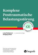 Komplexe Posttraumatische Belastungsstörung di Luise Reddemann, Wolfgang Wöller edito da Hogrefe Verlag GmbH + Co.
