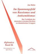 Im Spannungsfeld von Rassismus und Antisemitismus di Jan Riebe edito da Tectum Verlag