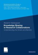 Knowledge Sharing in Research Collaborations di Benjamin Niedergassel edito da Gabler, Betriebswirt.-Vlg