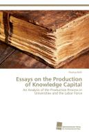 Essays on the Production of Knowledge Capital di Thomas Bolli edito da Südwestdeutscher Verlag für Hochschulschriften AG  Co. KG