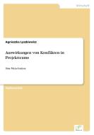 Auswirkungen von Konflikten in Projektteams di Agnieszka Lyszkiewicz edito da Diplom.de