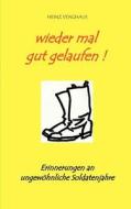 Wieder Mal Gut Gelaufen di Heinz Venghaus edito da Books On Demand