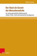 Der Staat als Garant der Menschenwürde di Albert Janssen edito da V & R Unipress GmbH