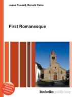 First Romanesque di Jesse Russell, Ronald Cohn edito da Book On Demand Ltd.