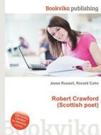 Robert Crawford (Scottish Poet) edito da BOOK ON DEMAND LTD