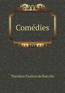 Comedies di Theodore De Banville edito da Book On Demand Ltd.