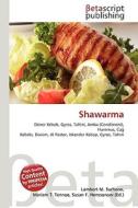 Shawarma di Lambert M. Surhone, Miriam T. Timpledon, Susan F. Marseken edito da Betascript Publishing