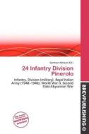 24 Infantry Division Pinerolo edito da Brev Publishing