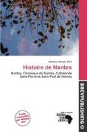 Histoire De Nantes edito da Brev Publishing