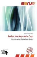 Roller Hockey Asia Cup edito da Crypt Publishing