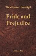 Pride and Prejudice (World Classics, Unabridged) di Jane Austen edito da Alpha Editions