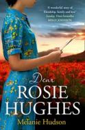 Dear Rosie Hughes di Melanie Hudson edito da HarperCollins Publishers