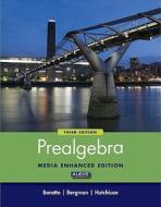 Prealgebra: Media Enhanced Edition di Stefan Baratto, Barry Bergman, Donald Hutchison edito da McGraw-Hill Science/Engineering/Math
