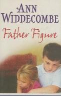Father Figure di Ann Widdecombe edito da George Weidenfeld & Nicholson