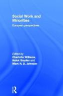 Social Work and Minorities di R. D. Johnson Mark edito da Routledge