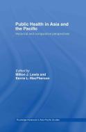 Public Health in Asia and the Pacific edito da Taylor & Francis Ltd